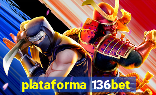 plataforma 136bet